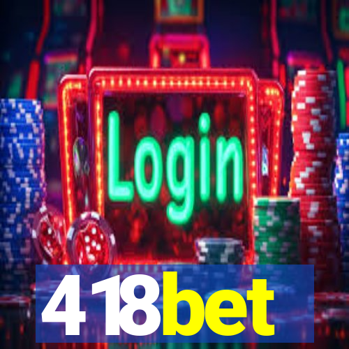 418bet