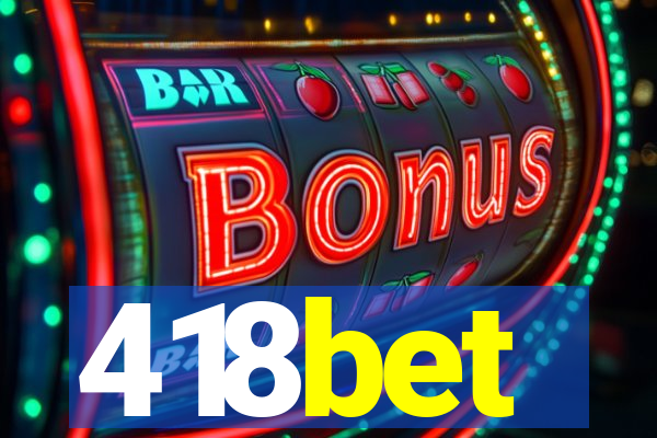 418bet