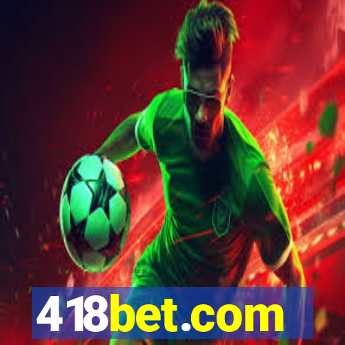 418bet.com