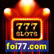 foi77.com