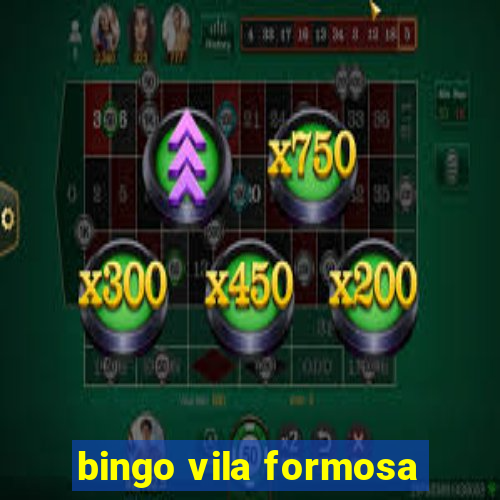 bingo vila formosa