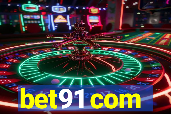 bet91 com