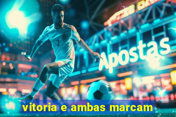 vitoria e ambas marcam