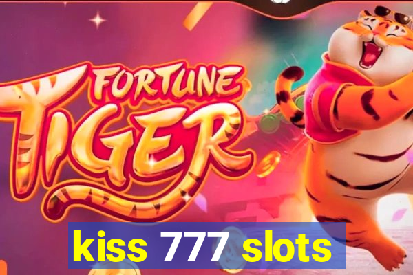 kiss 777 slots
