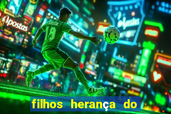 filhos herança do senhor mensagem