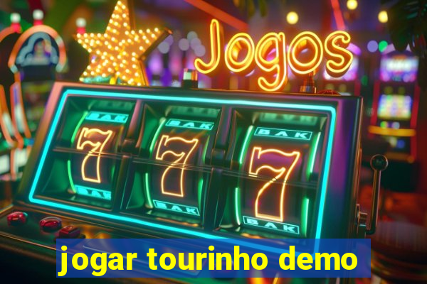jogar tourinho demo