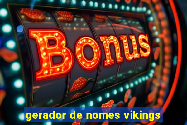 gerador de nomes vikings