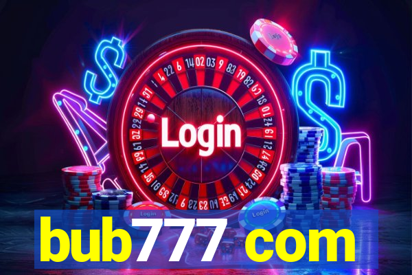 bub777 com