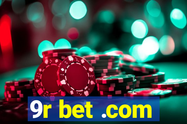 9r bet .com