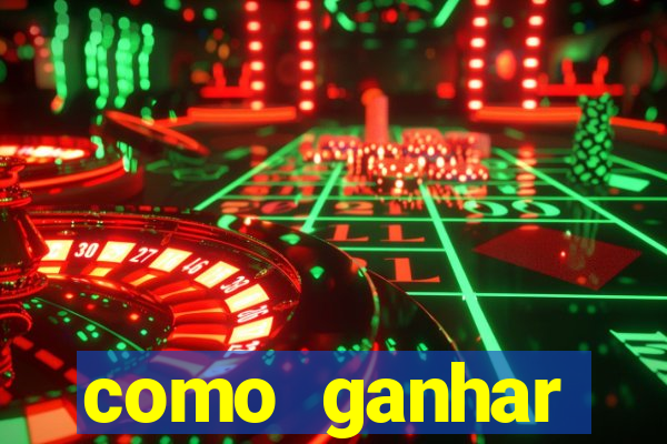 como ganhar dinheiro jogando gratis