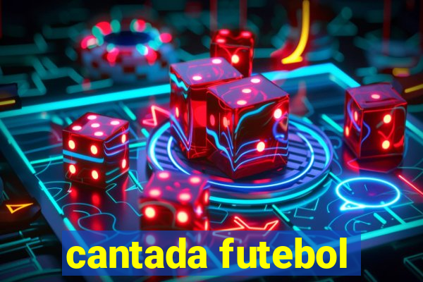 cantada futebol