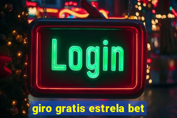 giro gratis estrela bet