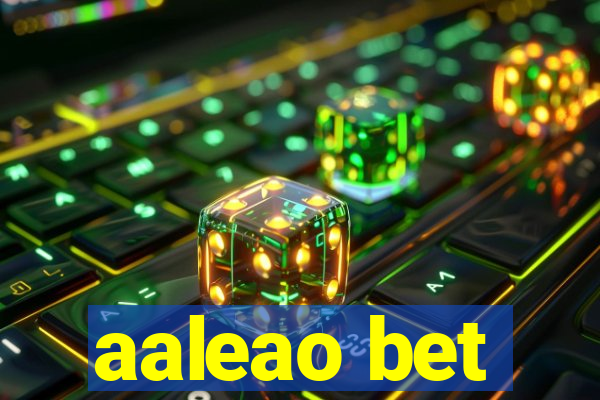 aaleao bet