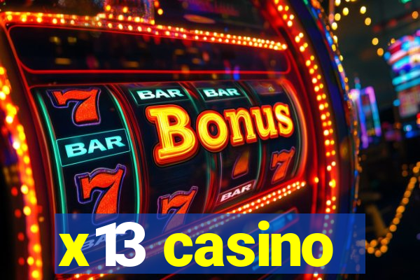 x13 casino