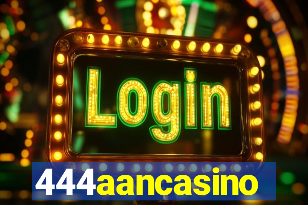 444aancasino