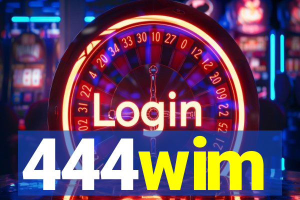 444wim