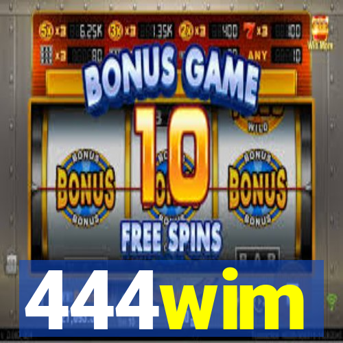 444wim