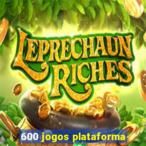 600 jogos plataforma