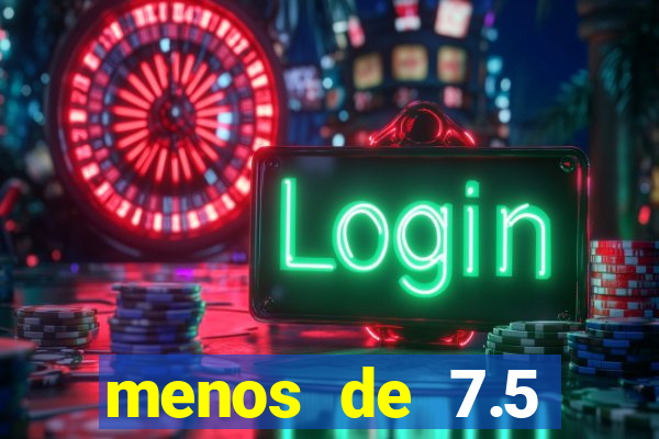 menos de 7.5 escanteios o que significa