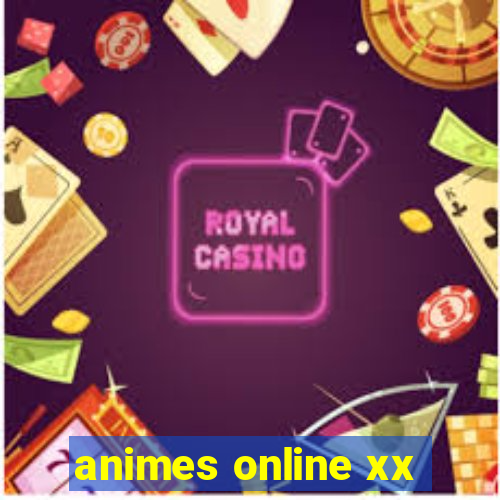 animes online xx