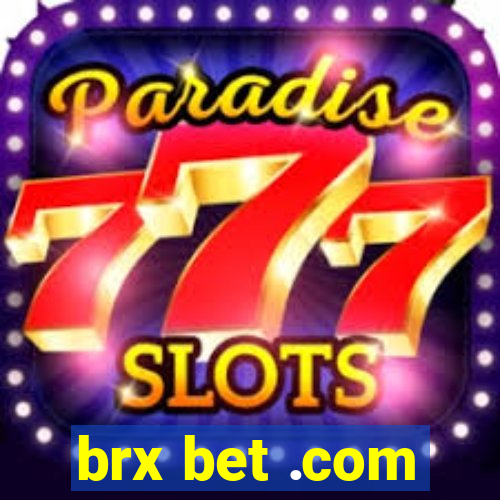 brx bet .com
