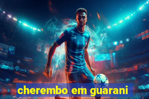cherembo em guarani