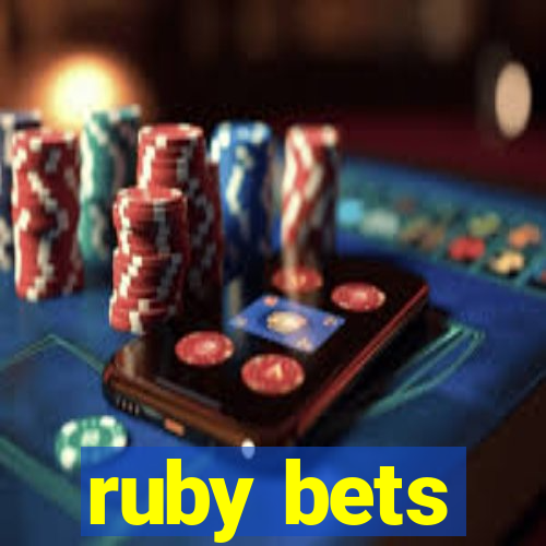 ruby bets