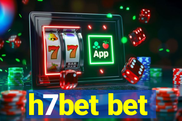 h7bet bet