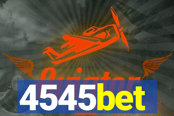 4545bet