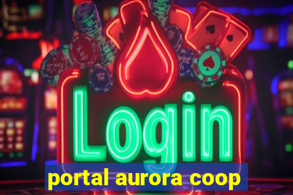 portal aurora coop