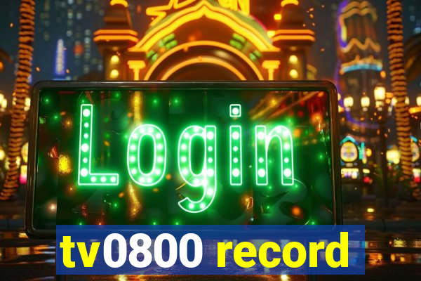 tv0800 record