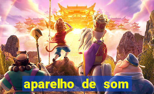 aparelho de som casas bahia