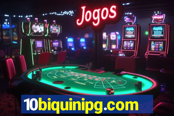 10biquinipg.com