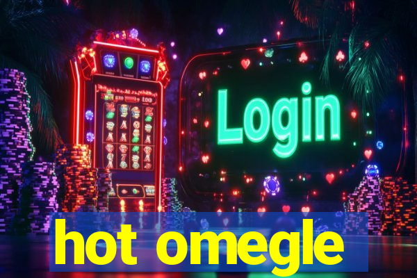 hot omegle