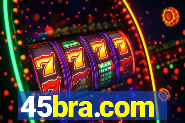 45bra.com
