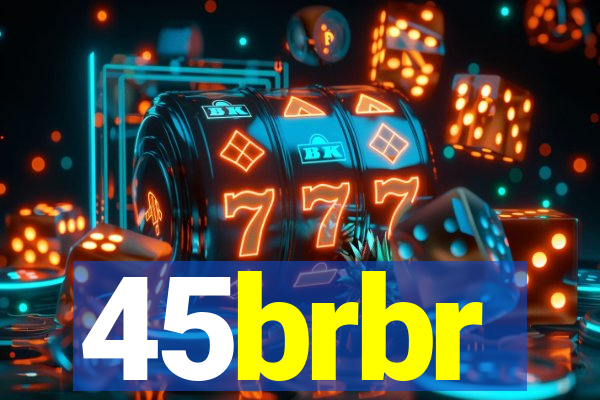 45brbr