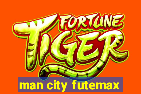 man city futemax