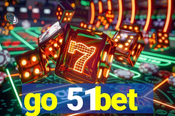 go 51bet