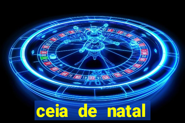ceia de natal lista completa