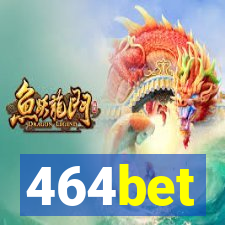 464bet