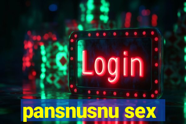 pansnusnu sex