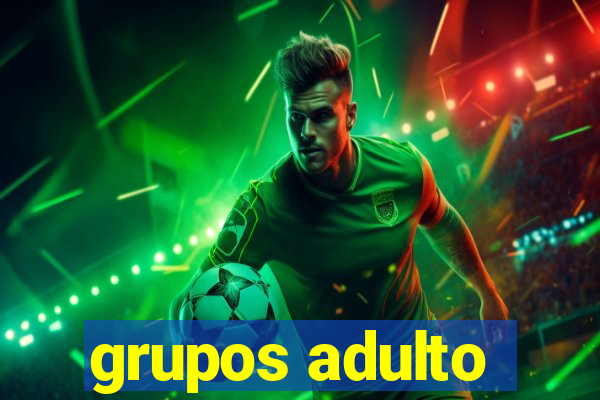 grupos adulto