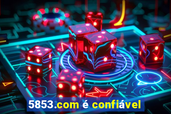 5853.com é confiável