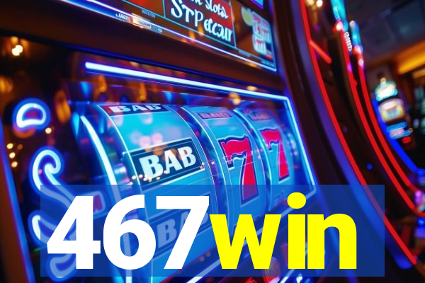 467win