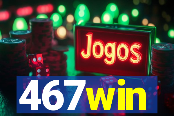 467win