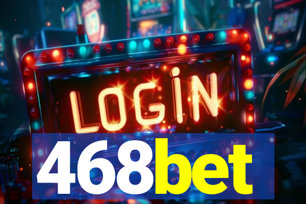 468bet