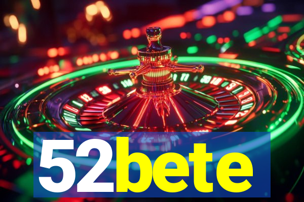 52bete