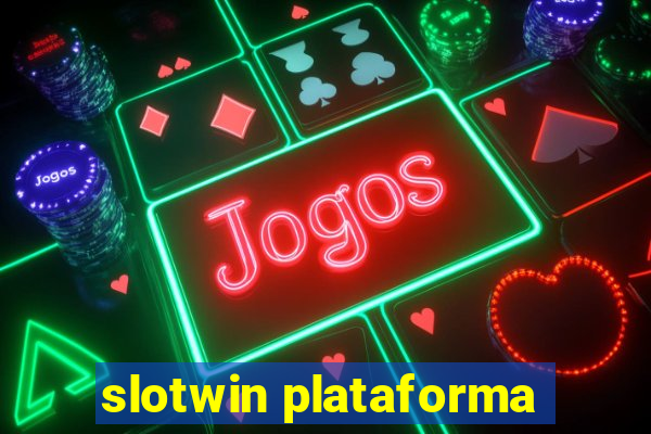 slotwin plataforma