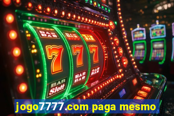 jogo7777.com paga mesmo