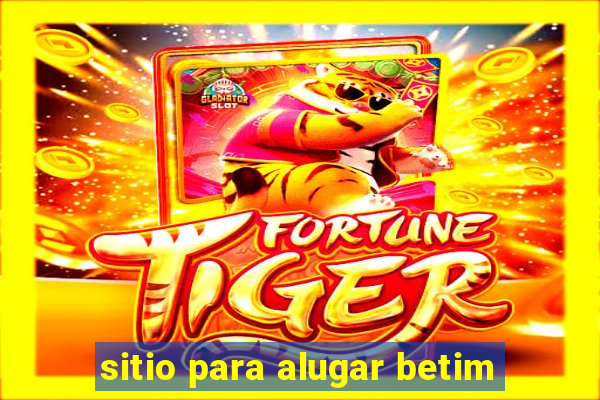 sitio para alugar betim